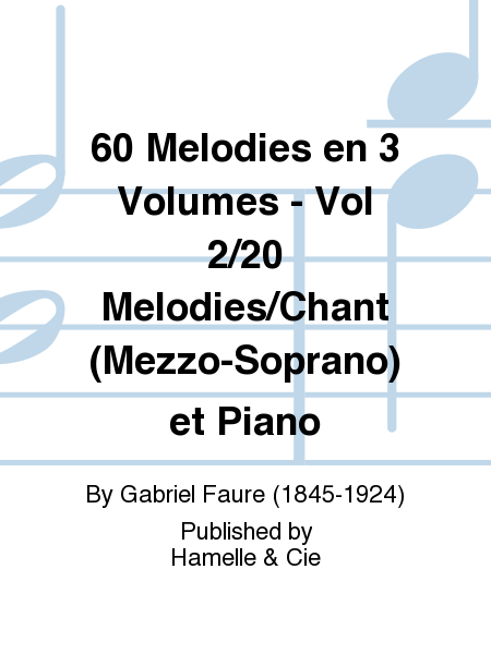 60 Melodies en 3 Volumes - Vol 2/20 Melodies/Chant (Mezzo-Soprano) et Piano
