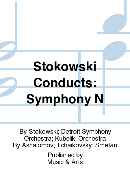 Stokowski Conducts: Symphony N