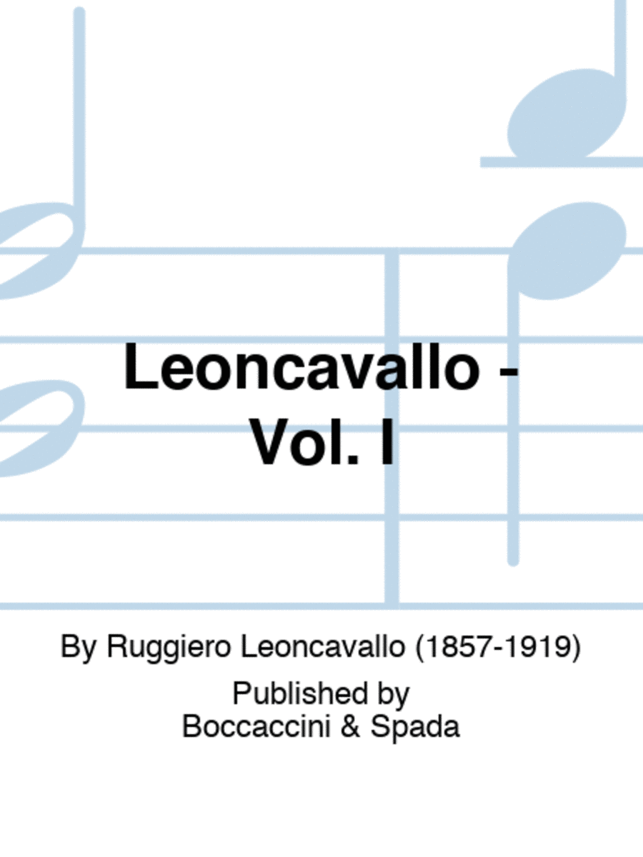 Leoncavallo - Vol. I