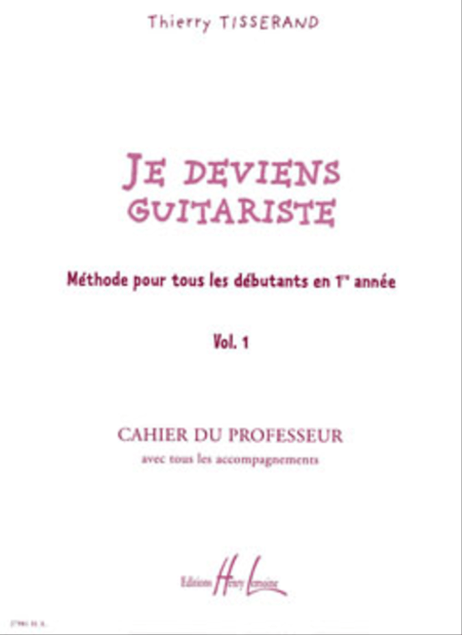 Je deviens guitariste - Volume 1 professeur