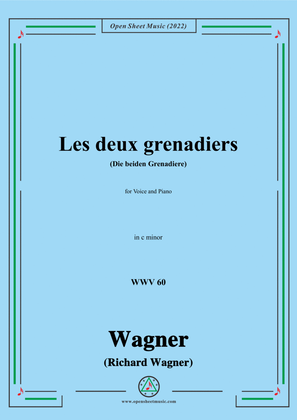 R. Wagner-Les deux grenadiers(Die beiden Grenadiere),WWV 60,in c minor