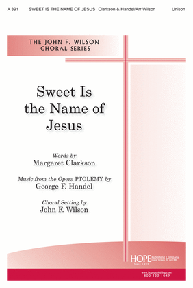 Book cover for Sweet Is the Name of Jesus