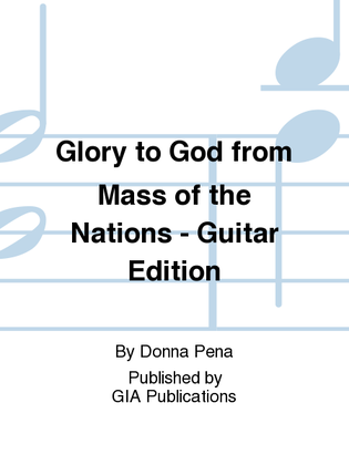 Book cover for Glory to God from "Mass of the Nations" - Guitar edition