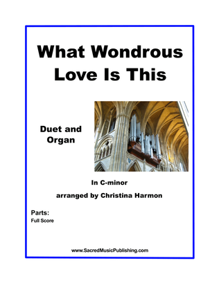 What Wondrous Love Is This – Duet and Organ
