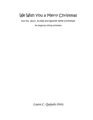 We Wish You a Merry Christmas, from the album A Quarter and Half Note Christmas! STRING ORCHESTRA