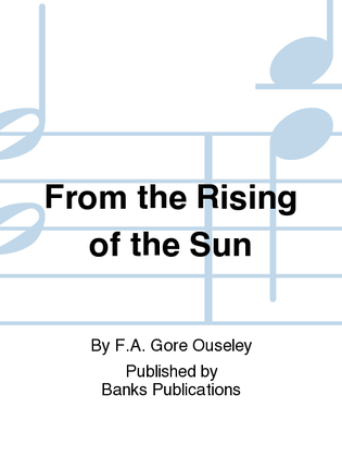 From the Rising of the Sun