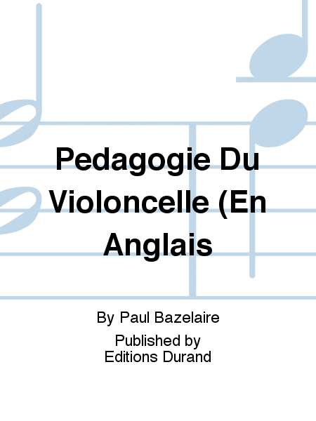Pedagogie Du Violoncelle (En Anglais