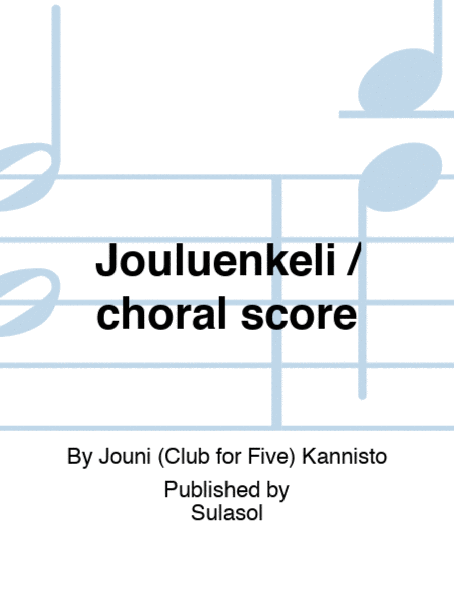 Jouluenkeli / choral score