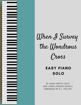 When I Survey the Wondrous Cross - Easy Piano Solo