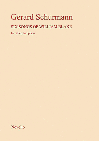 Gerard Schurmann: Six Songs of William Blake