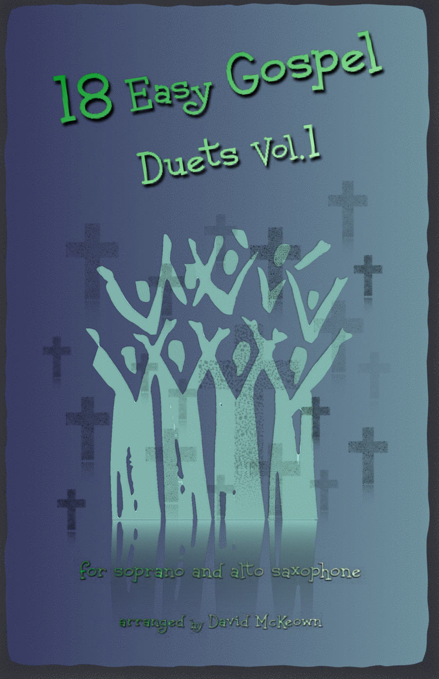 18 Easy Gospel Duets Vol.1 for Soprano and Alto Saxophone Woodwind Duet scores gallery preview page 1