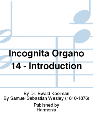 Incognita Organo 14 - Introduction