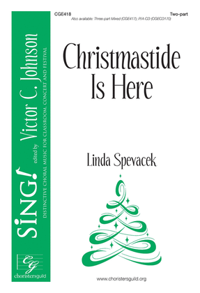 Christmastide is Here