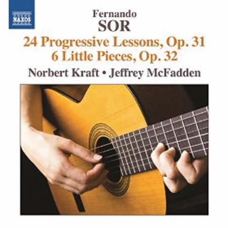 Fernando Sor: 24 Progressive Lessons, Op. 31 & 6 Little Pieces, Op. 32