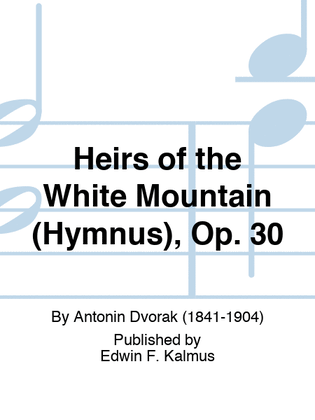 Heirs of the White Mountain (Hymnus), Op. 30