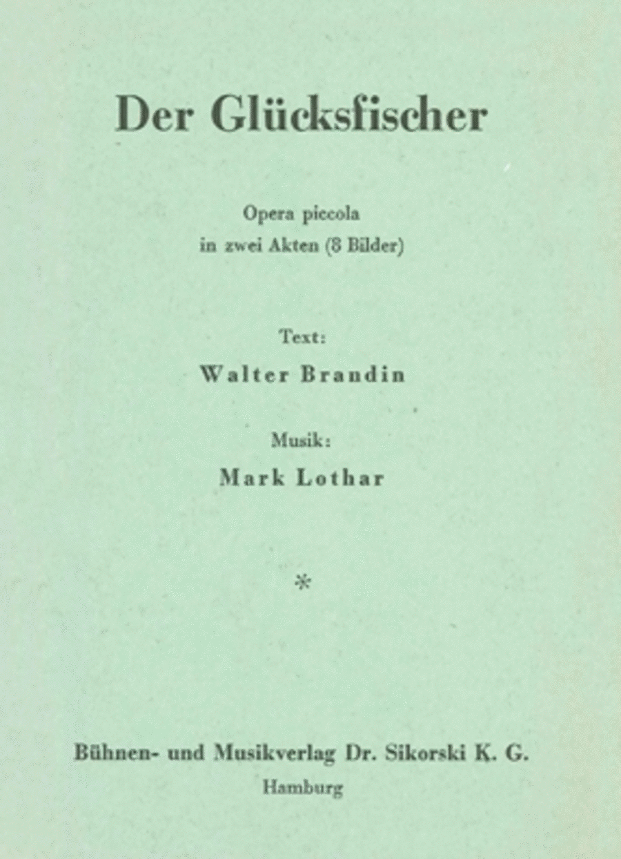 Der Glucksfischer -opera Piccola In 2 Akten (8 Bildern). Libretto-