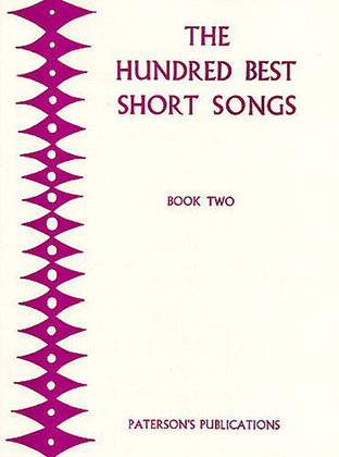 Book cover for The Hundred Best Short Songs - Book 2
