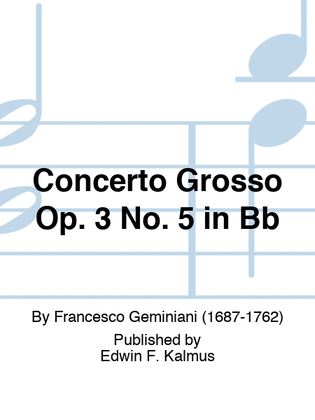 Concerto Grosso Op. 3 No. 5 in Bb