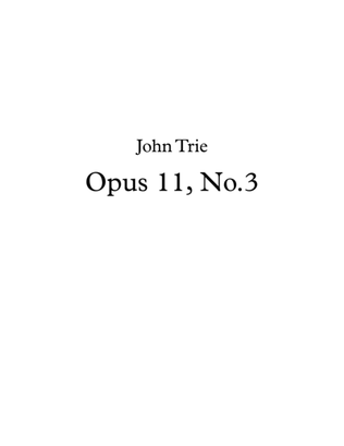 Opus 11, No. 3
