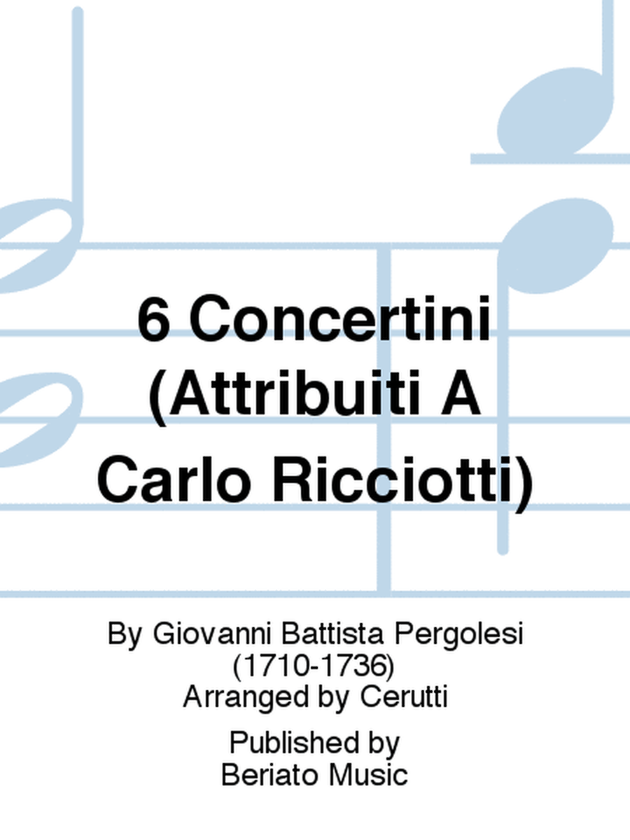 6 Concertini (Attribuiti A Carlo Ricciotti)
