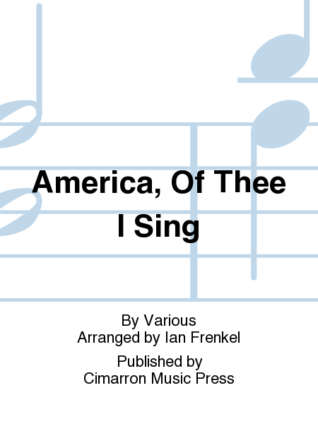 America, Of Thee I Sing