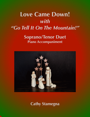 Love Came Down! (with "Go Tell It on the Mountain!") (Soprano/Tenor Duet, Piano Acc.)