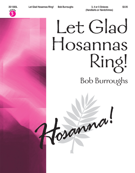 Let Glad Hosannas Ring!