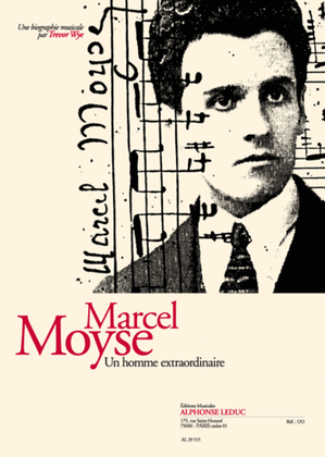 Marcel Moyse Un Homme Extraordinaire, Une Biographie Musicale