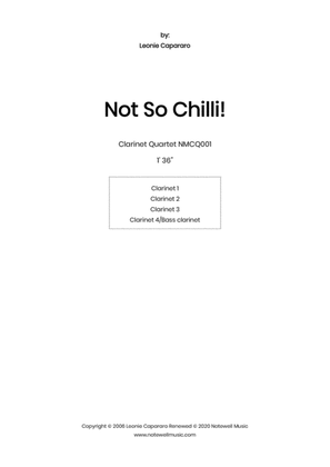 Book cover for Not So Chilli! (Clarinet quartet)