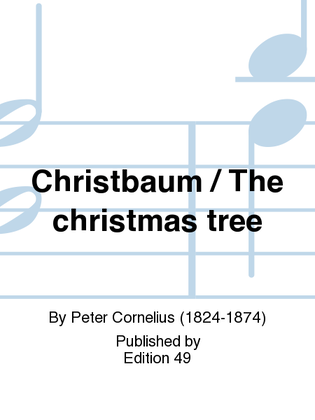 Christbaum / The christmas tree