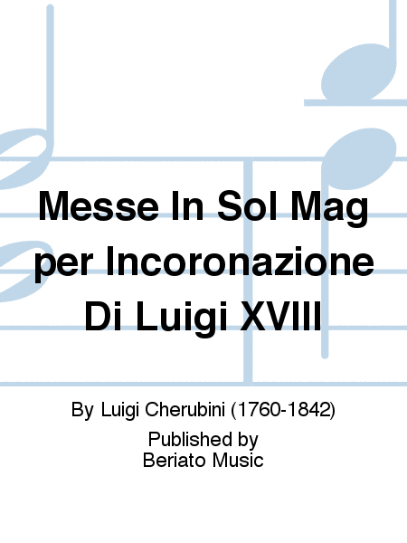 Messe In Sol Mag per Incoronazione Di Luigi XVIII