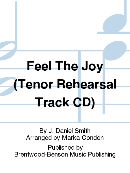 Feel The Joy (Tenor Rehearsal Track CD)