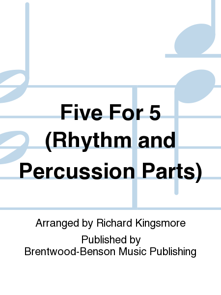 Five For 5 (Rhythm and Percussion Parts)