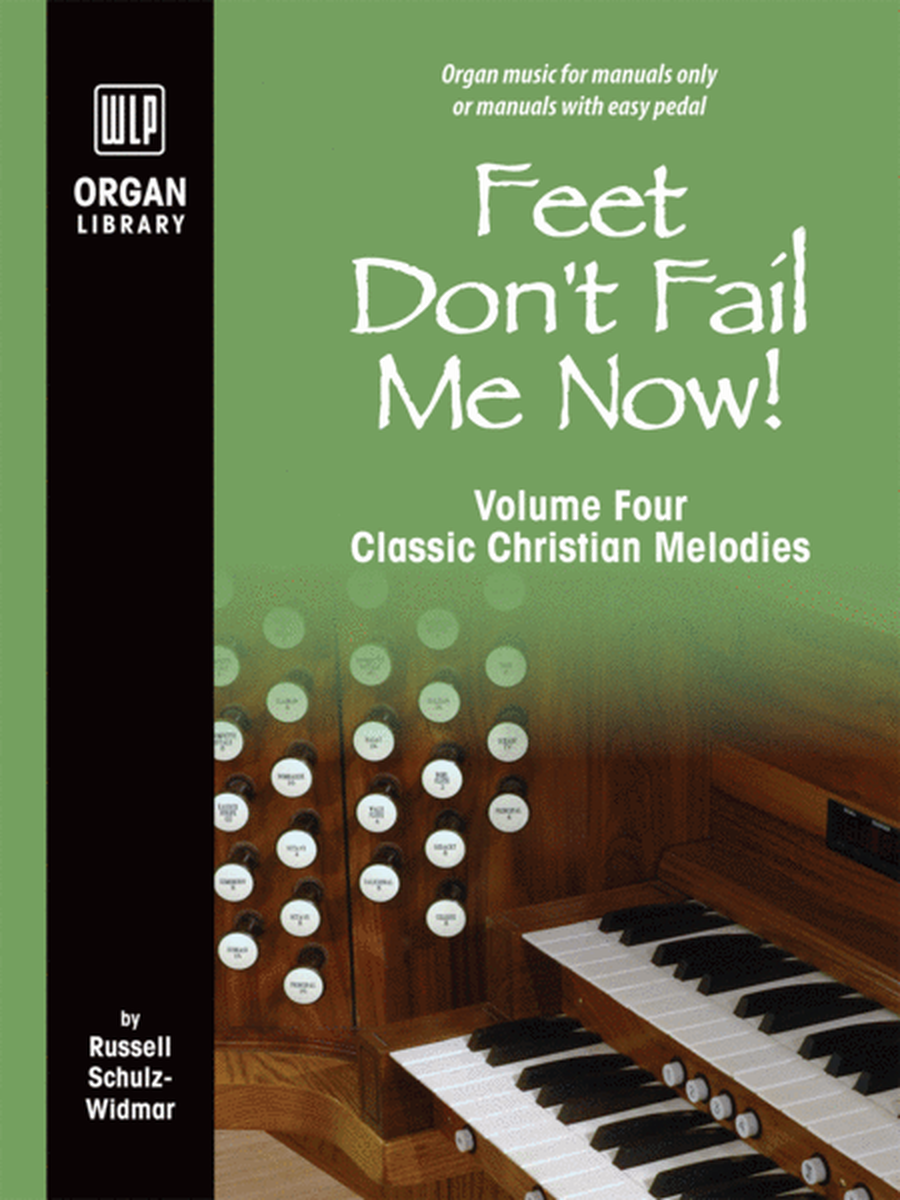 Feet Don't Fail Me Now! - Volume 4