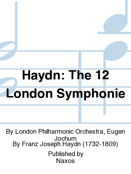 Haydn: The 12 London Symphonie