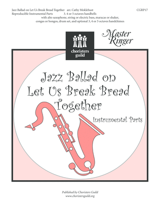 Jazz Ballad on Let Us Break Bread Together - Rep. Inst. Parts