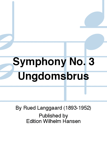Symphony No.3 'Ungdomsbrus'