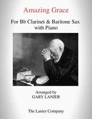 AMAZING GRACE (Bb Clarinet & Baritone Sax with Piano - Score & Parts included)