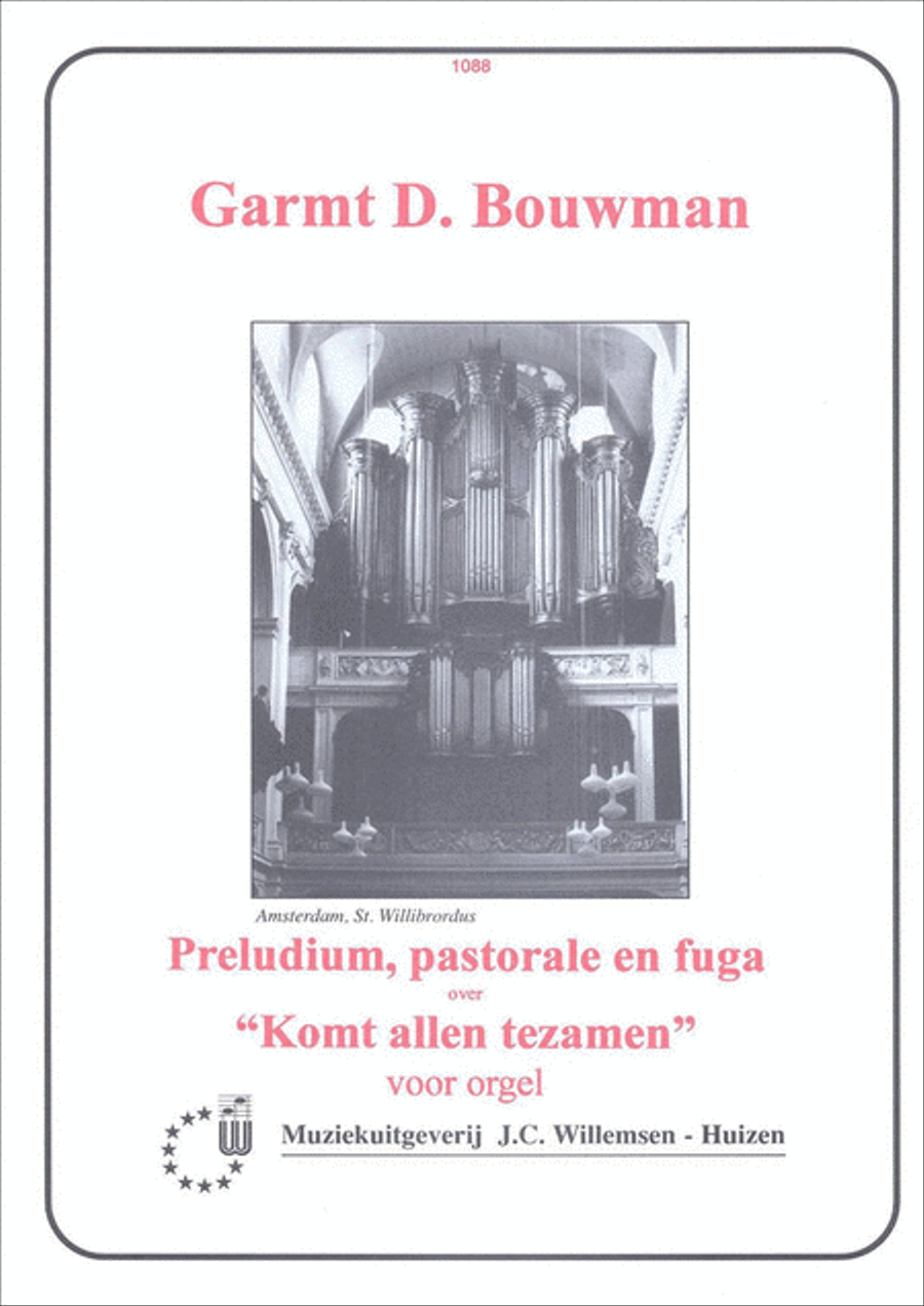 Prelude Pastorale & Fuga Over Komt Allen Tezamen Organ scores gallery preview page 1