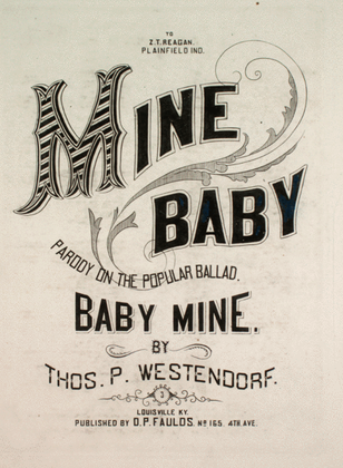 Book cover for Mine Baby. Parody on the Popular Ballad Baby Mine