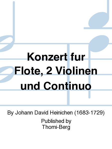 Konzert fur Flote, 2 Violinen und Continuo