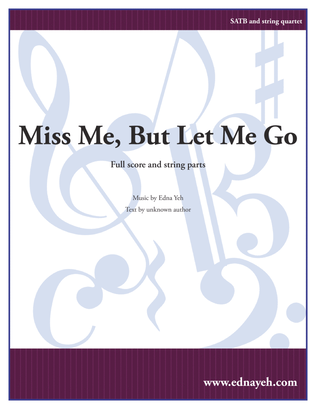 Miss Me, But Let Me Go — Full Score and String Quartet Parts