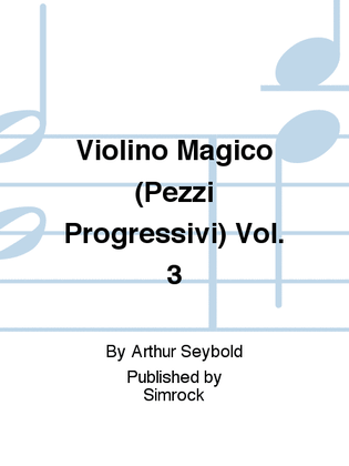 Violino Magico (Pezzi Progressivi) Vol. 3