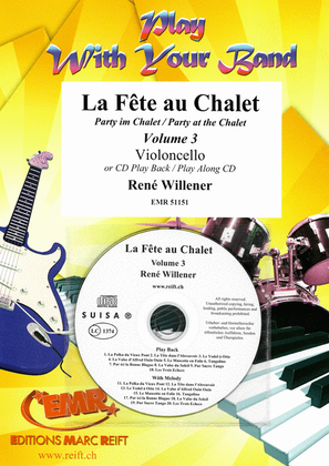 La Fete au Chalet Volume 3