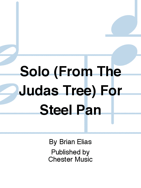 Solo (From The Judas Tree) For Steel Pan  Sheet Music