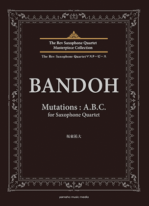 Mutations: A. B. C. composed by Yuta Bandoh