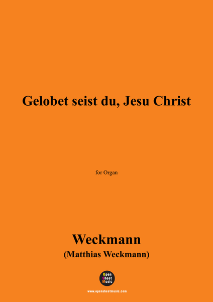 Weckmann-Gelobet seist du,Jesu Christ,for Organ image number null