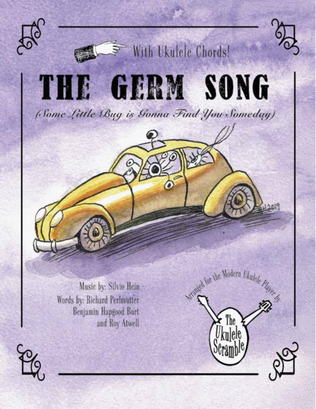 The Germ Song (Some Little Bug is Gonna Find You Someday)