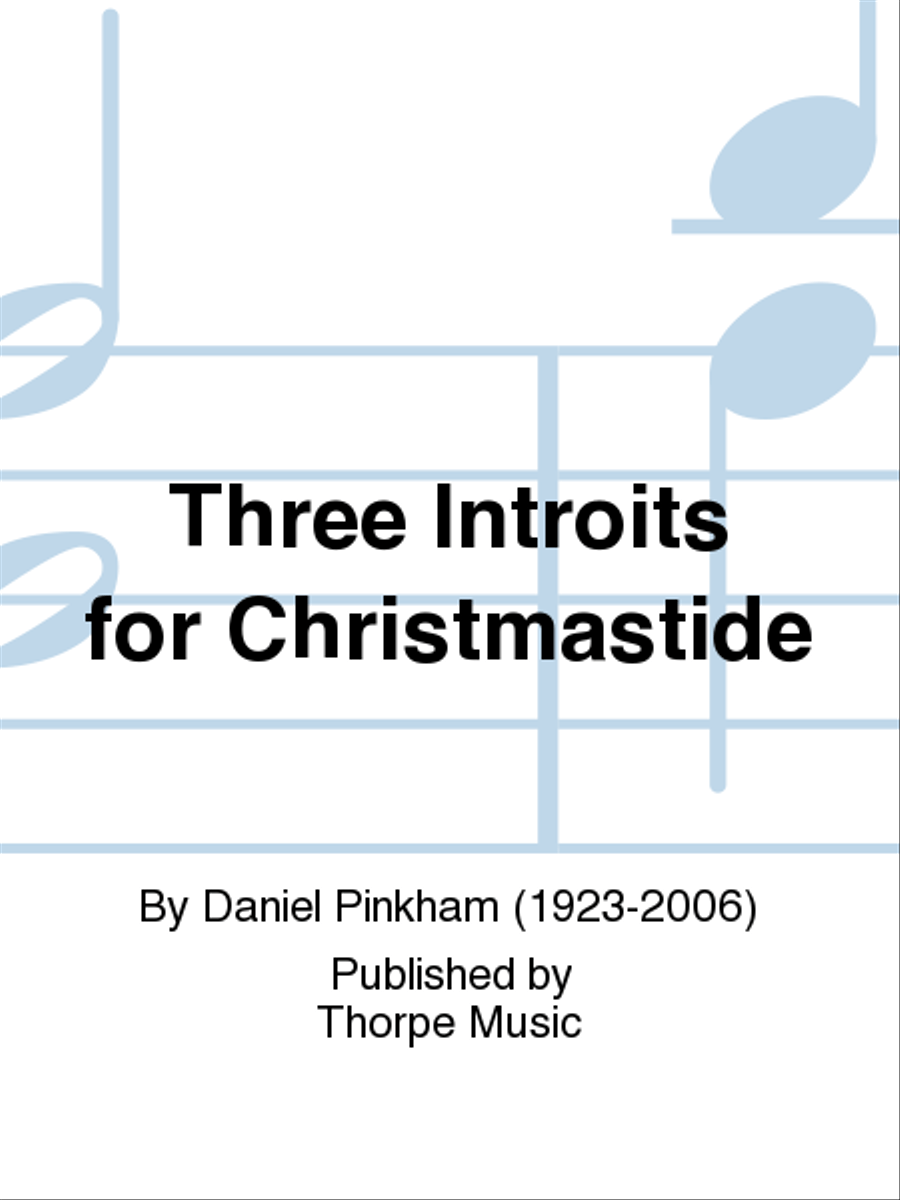 Three Introits for Christmastide Call To Worship scores gallery preview page 1