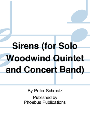 Sirens (for Solo Woodwind Quintet and Concert Band)